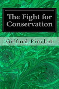 The Fight for Conservation 