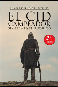 El Cid Campeador Simplemente Rodrigo 