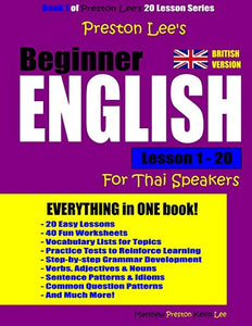 Preston Lee's Beginner English Lesson 1 - 20 For Thai Speakers (British) 