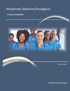 Moderate Sedation/Analgesia Practice Guidelines 