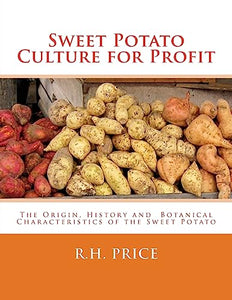 Sweet Potato Culture for Profit 