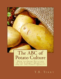 The ABC of Potato Culture 