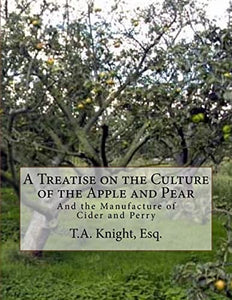 A Treatise on the Culture of the Apple and Pear 