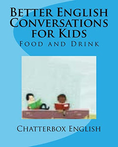Better English Conversations for Kids 