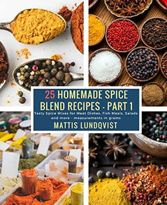 25 Homemade Spice Blend Recipes - Part 1 