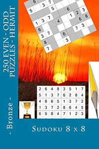 Sudoku 8 X 8 - 250 Even - Odd Puzzles - Hermit - Bronze 