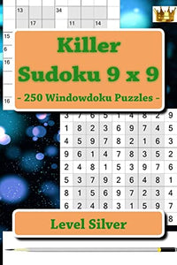 Killer Sudoku 9 X 9 - 250 Windowdoku Puzzles - Level Silver 