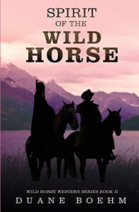 Spirit Of The Wild Horse 