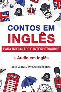 Aprenda Inglês com Contos Incríveis para Iniciantes e Intermediários 
