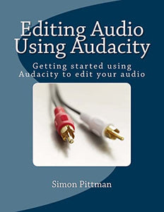 Editing Audio Using Audacity 