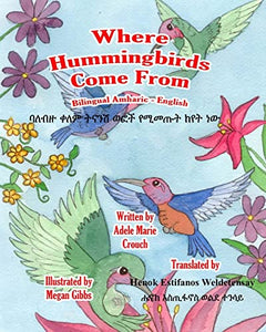Where Hummingbirds Come From Bilingual Amharic English 