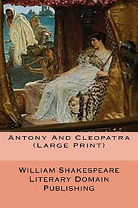 Antony And Cleopatra (Large Print) 