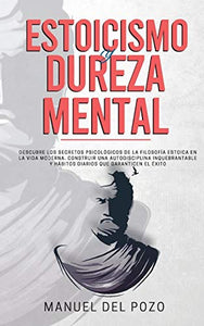 Estoicismo y dureza mental 