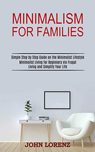Minimalism for Families 