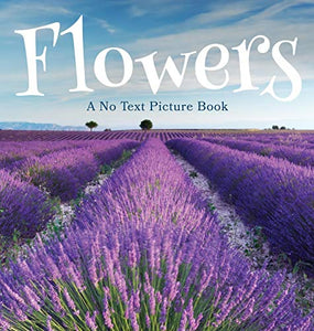 Flowers, A No Text Picture Book 