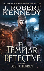 The Templar Detective and the Lost Children 