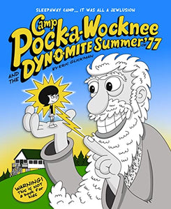 Camp Pock-a-Wocknee and the Dynomite Summer of '77 