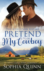 Pretend To Be My Cowboy 