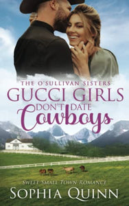 Gucci Girls Don't Date Cowboys 