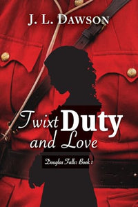 Twixt Duty and Love 