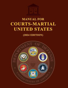 Manual for Courts-Martial United States (2024 Edition) 