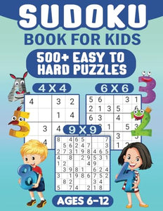 Sudoku For Kids Ages 6-12 