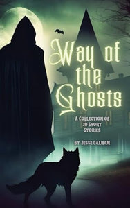 Way Of The Ghosts 