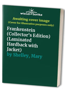 Frankenstein (Collector's Edition) (Laminated Hardback with Jacket) 