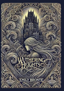 Wuthering Heights (Collector's Edition) (Laminated Hardback with Jacket) 