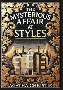 The Mysterious Affair at Styles (Collector's Edition) (Laminated Hardback with Jacket) 