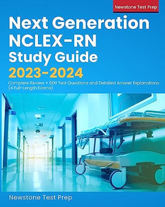 Next Generation NCLEX-RN Study Guide 2023-2024 
