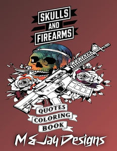 Guns and Flowers Quotes Coloring Book 