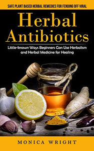 Herbal Antibiotics 