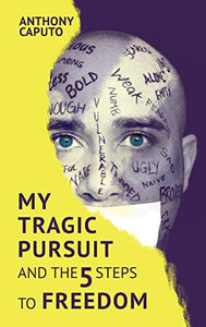 My tragic pursuit 
