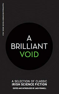 A Brilliant Void 