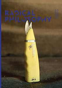 Radical Philosophy 2.05 / Autumn 2019 