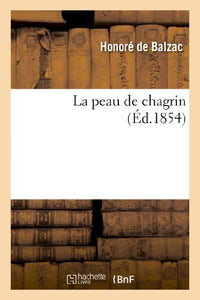 La Peau de Chagrin, Extrait de la Comédie Humaine, Éd 1854 