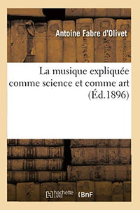 La Musique Expliquée Comme Science Et Comme Art (Éd.1896) 