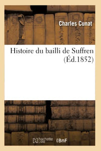 Histoire Du Bailli de Suffren (Éd.1852) 