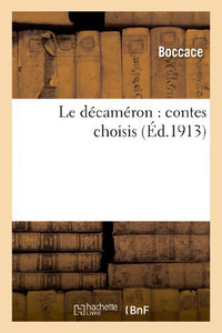 Le Décaméron: Contes Choisis 