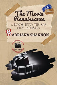 The Movie Renaissance-A Look into the 80s Film Industry 