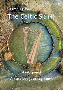Searching for the Celtic Spirit 