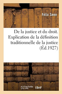 de la Justice Et Du Droit. Explication de la Définition Traditionnelle de la Justice 