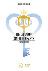 Legend Of Kingdom Hearts Volume 1: Creation 