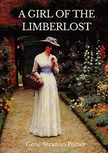 A Girl of the Limberlost 