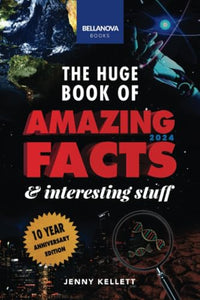 The Huge Book of Amazing Facts & Interesting Stuff 2024 