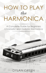 How to Play the Harmonica 
