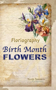 Floriagraphy Birth Month Flowers 