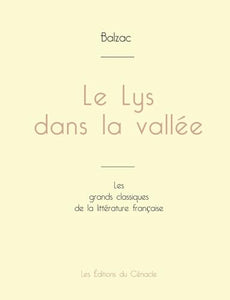 Le Lys dans la vallée de Balzac (édition grand format) 