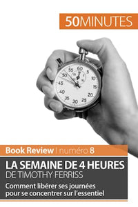 La semaine de 4 heures de Timothy Ferriss 